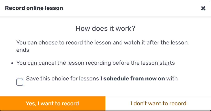 Then select the recording option, "Yes, I want to record" (or "I don't want to record" to cancel the recording)
