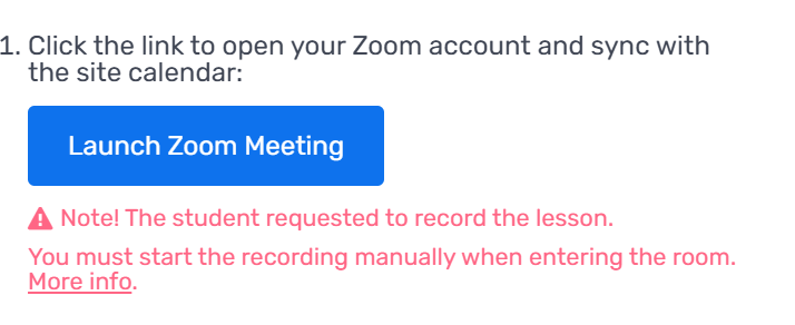 If the student asked to record the lesson, a notification will appear next to the "Open Zoom app on computer" button
