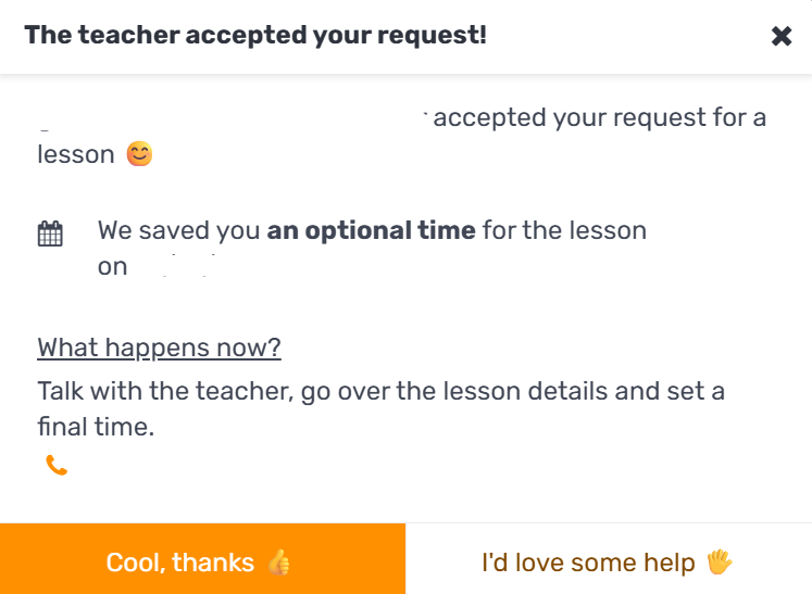After you send your request to the tutor, they'll receive the details and confirm the request through the platform. Once